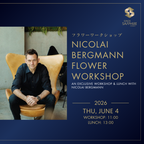ニコライ バーグマンの「フラワーワークショップ」Flower Workshop with Nicolai Bergmann